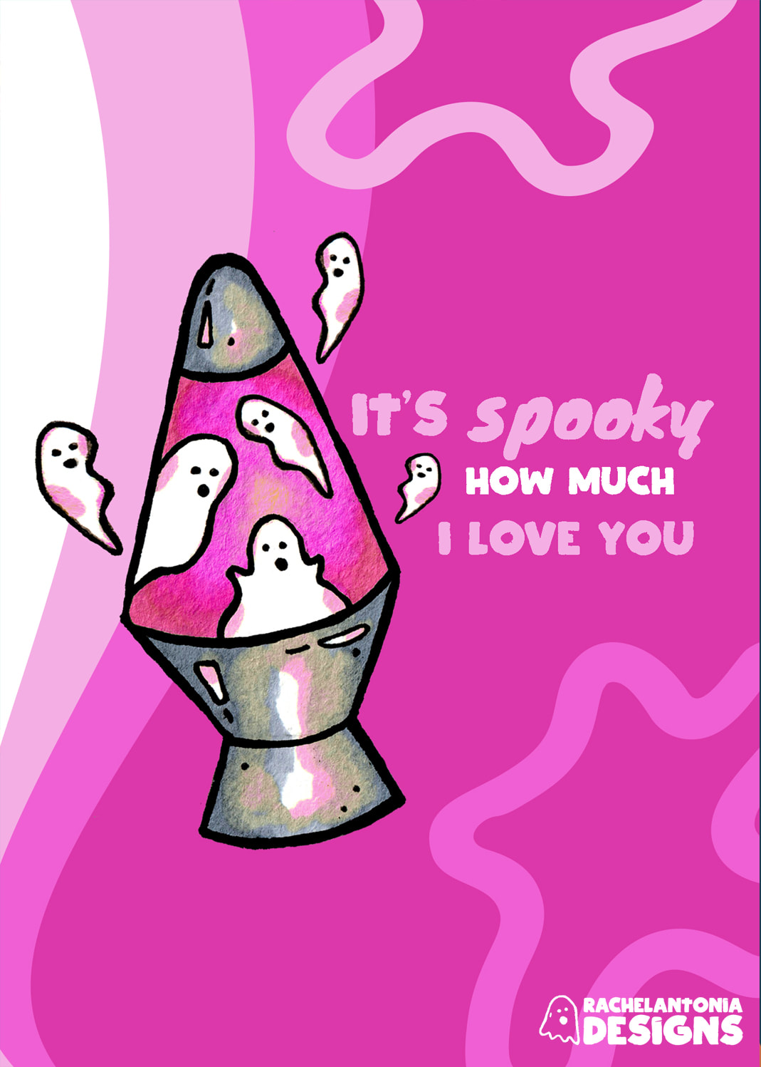 Image of a card thats pink and white and says It's spooky how much I love you with lava lamps on it
